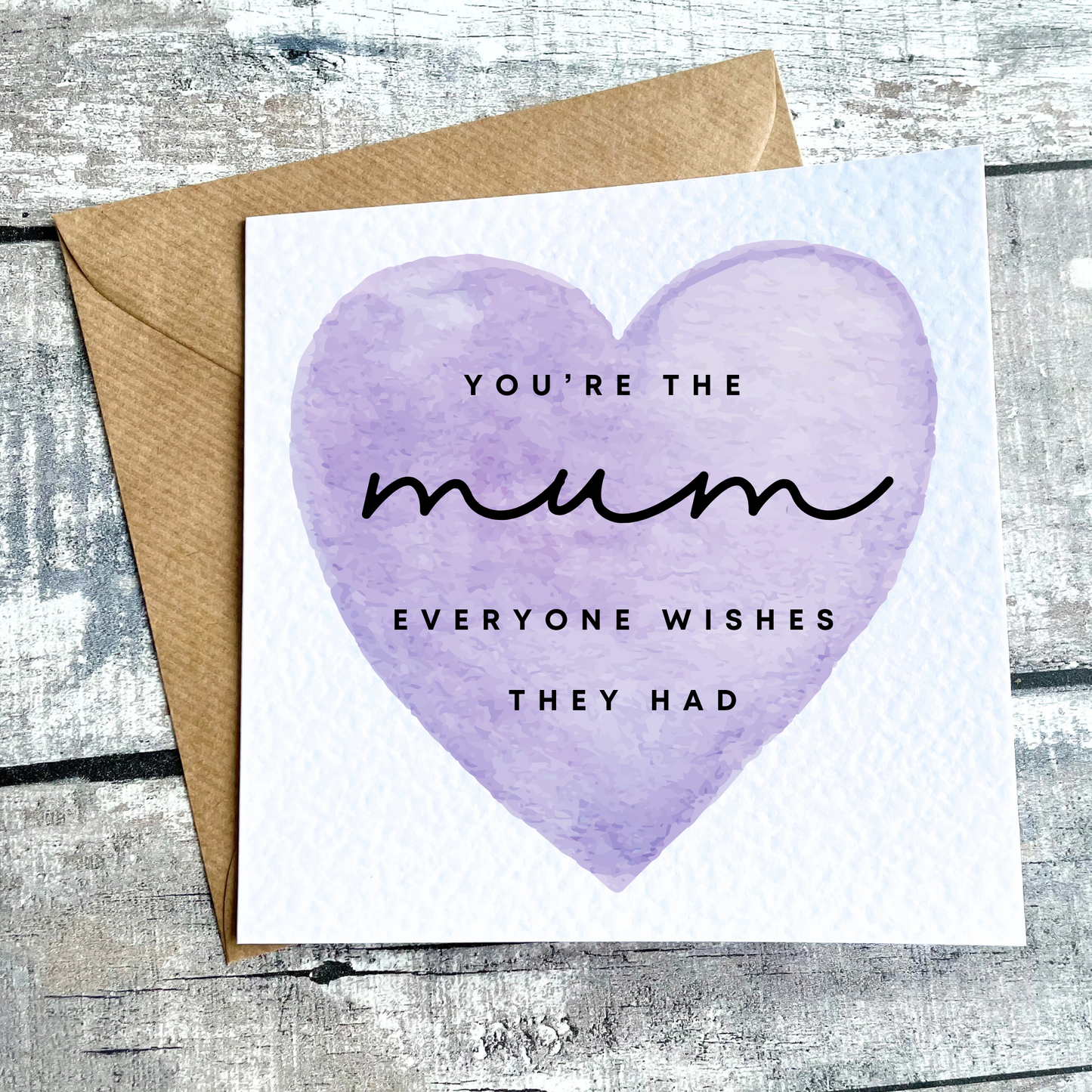 The Mum Everyone Wishes They Had Card | Mother's Day Card | Purple Watercolour Heart Design