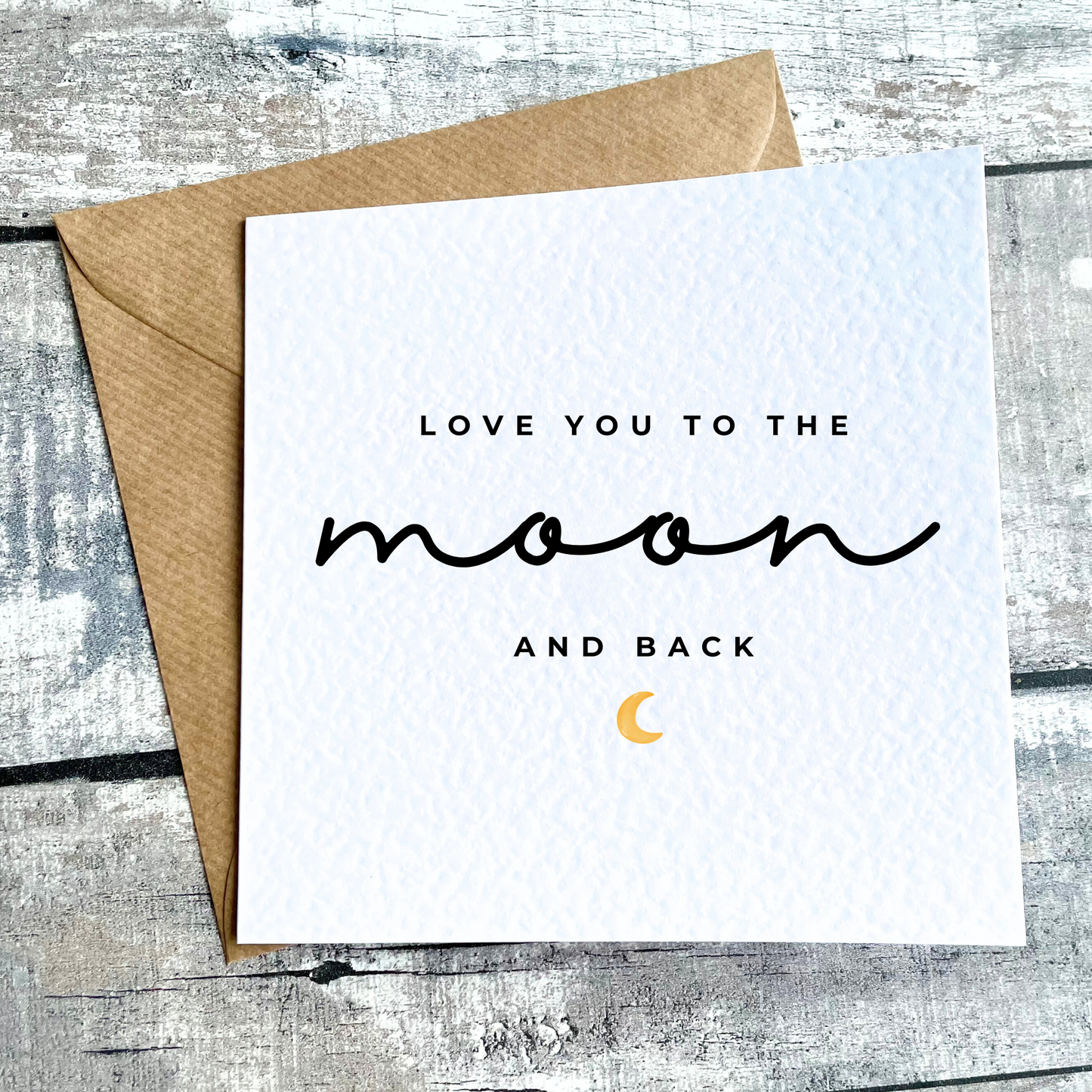 Love You To The Moon Card | Anniversary Card | Valentine's Day