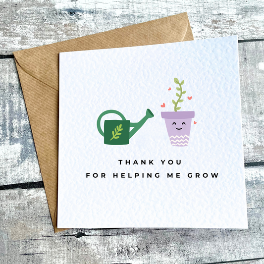 Thank You for Helping Me Grow Card | Teacher | Teaching Assistant