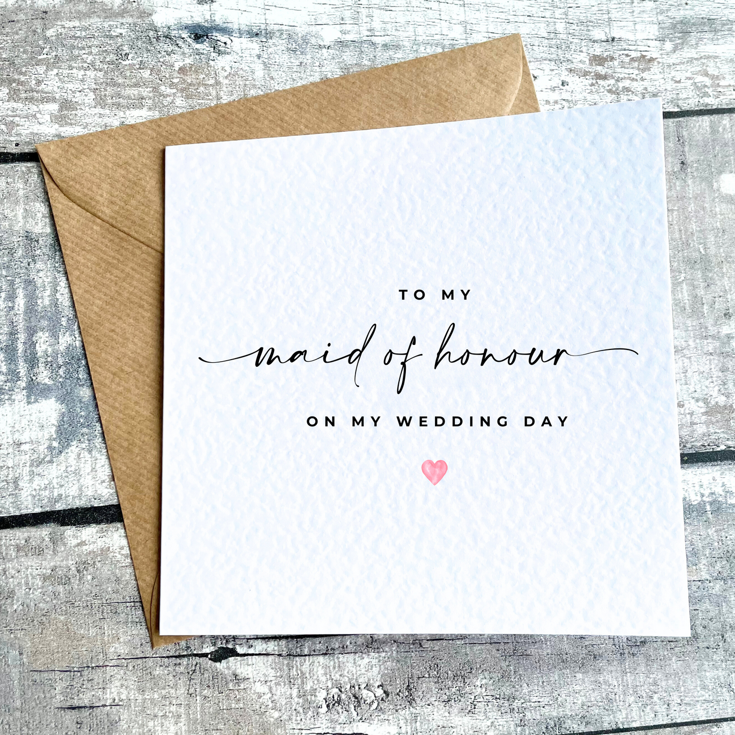 Maid of Honour Card | On My Wedding Day