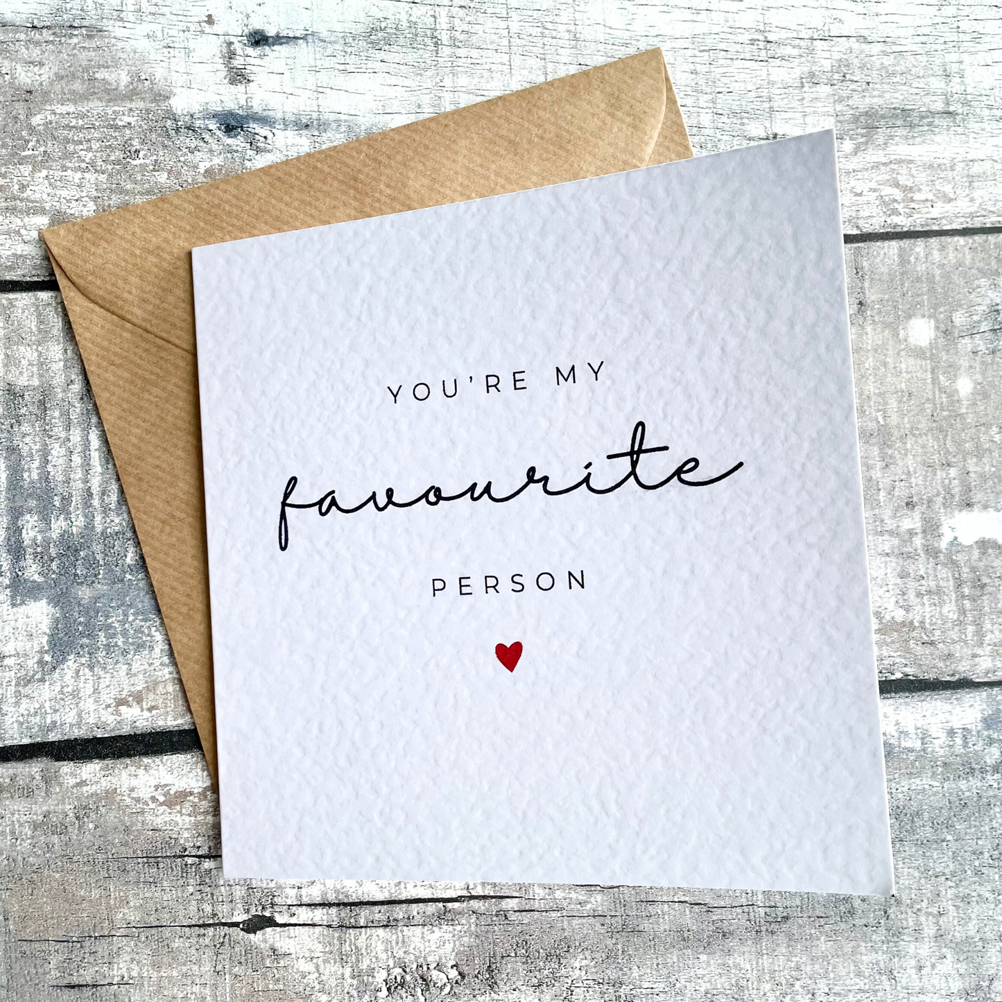 You're My Favourite Person Card | Valentine's Day | Anniversary Card